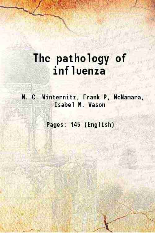     			The pathology of influenza 1920 [Hardcover]