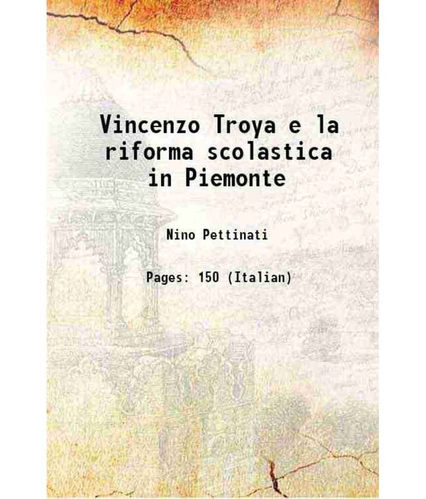     			Vincenzo Troya e la riforma scolastica in Piemonte 1896 [Hardcover]