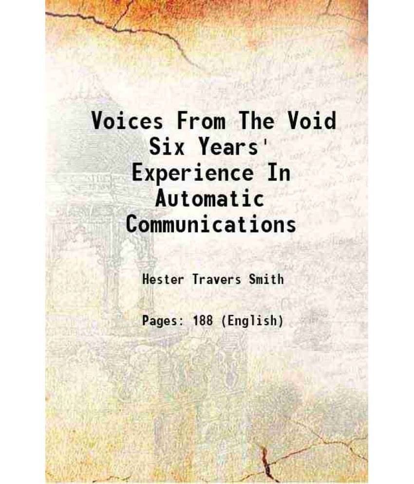     			Voices From The Void Six Years' Experience In Automatic Communications 1919 [Hardcover]