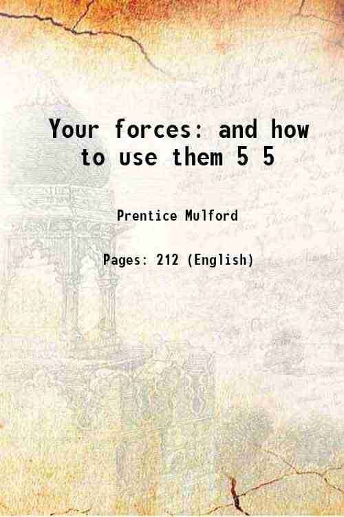    			Your forces and how to use them Volume 5 1888 [Hardcover]