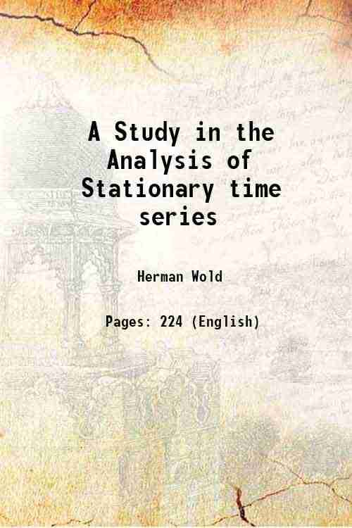     			A Study in the Analysis of Stationary time series 1938