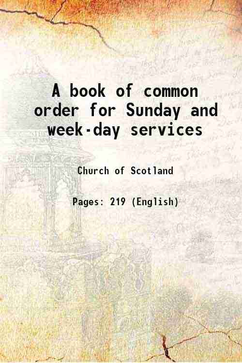 A book of common order for Sunday and week-day services 1922     			A book of common order for Sunday and week-day services 1922