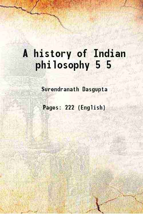     			A history of Indian philosophy Volume 5 1955