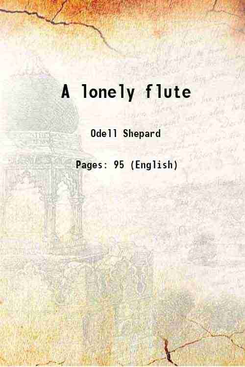     			A lonely flute 1917