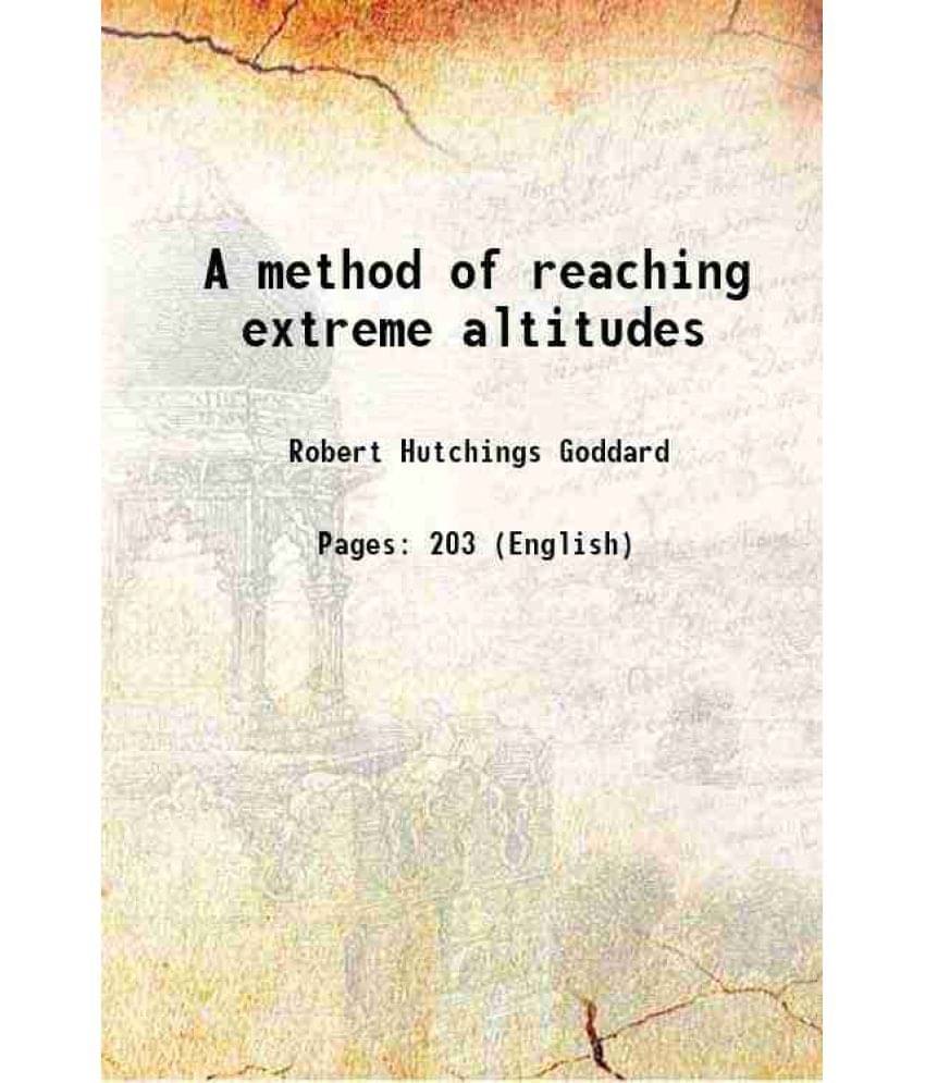 A method of reaching extreme altitudes 1919 A method of reaching extreme altitudes 1919