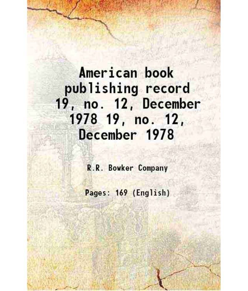 American book publishing record Volume 19, no. 12, December 1978 American book publishing record Volume 19, no. 12, December 1978