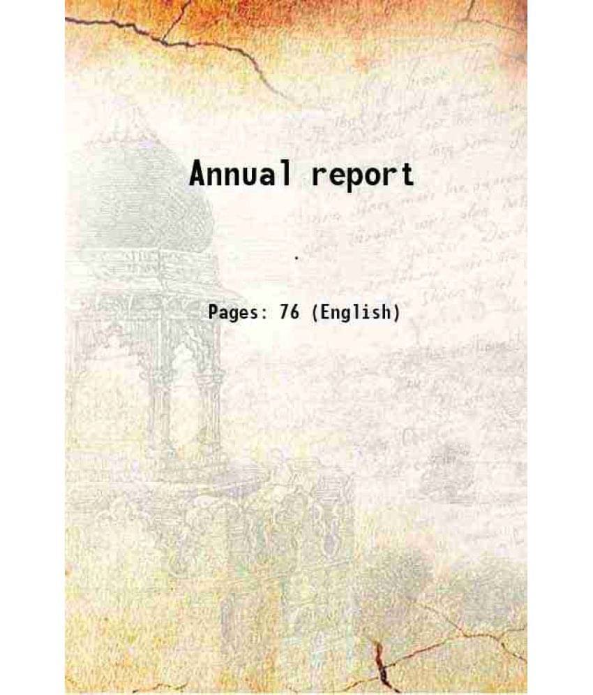     			Annual report Volume 1917-1918