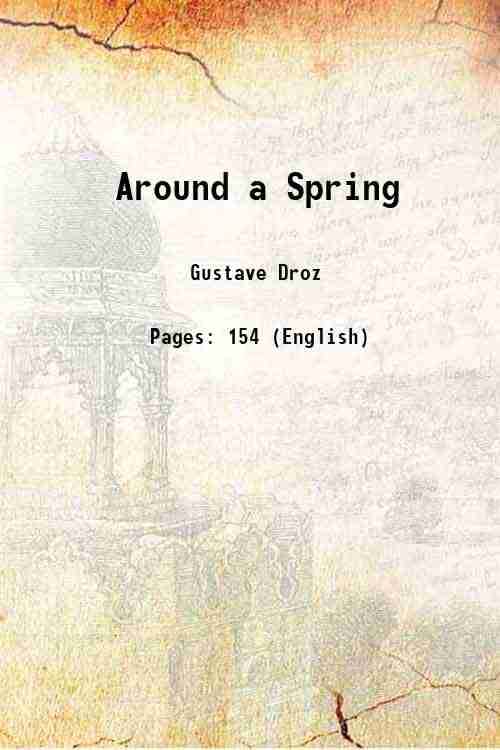     			Around a Spring 1871