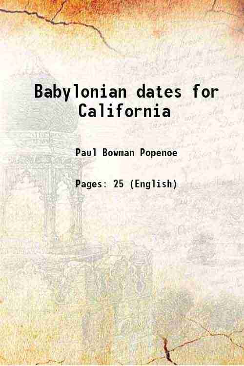     			Babylonian dates for California 1913