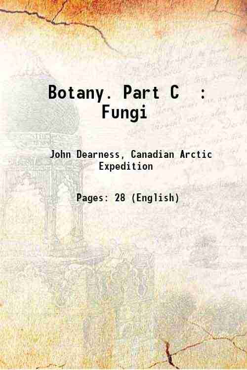     			Botany. Part C : Fungi 1923