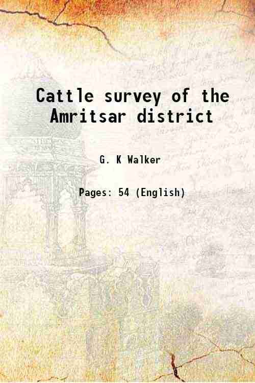     			Cattle survey of the Amritsar district 1910