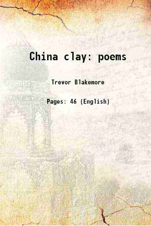     			China clay poems 1922