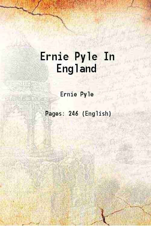     			Ernie Pyle In England 1941