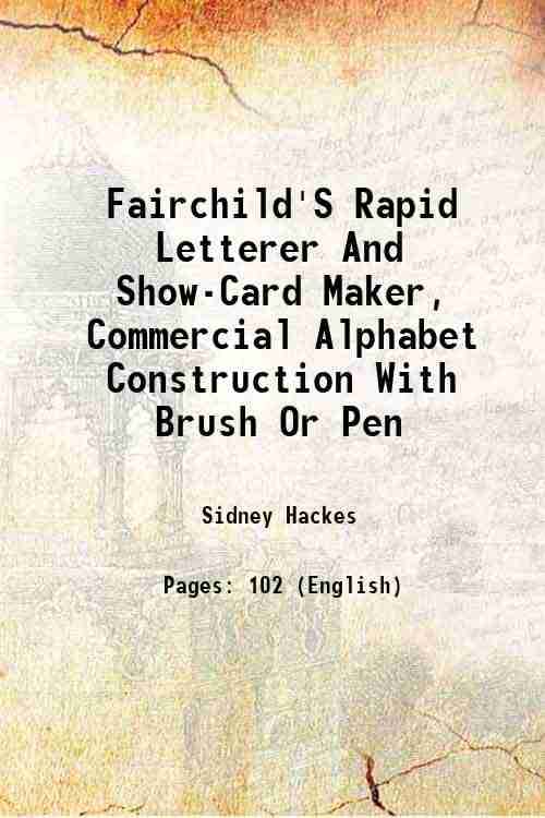    			Fairchild'S Rapid Letterer And Show-Card Maker, Commercial Alphabet Construction With Brush Or Pen 1910