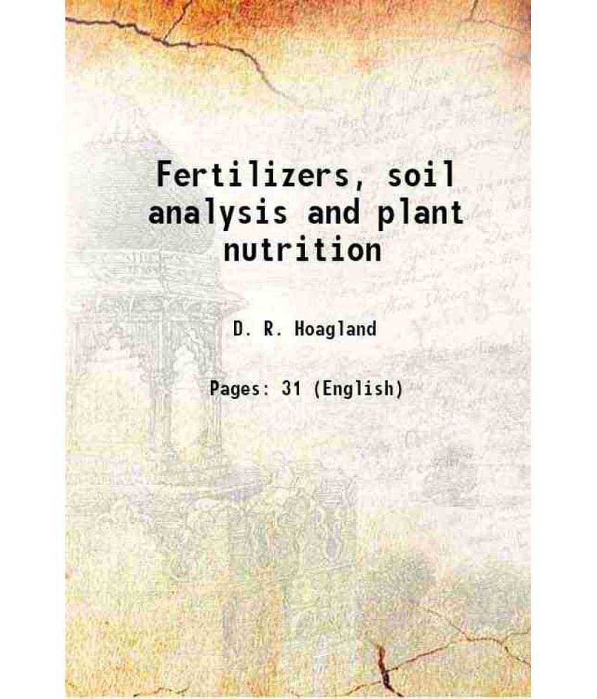 Fertilizers, soil analysis, and plant nutrition Volume C367 1947 Fertilizers, soil analysis, and plant nutrition Volume C367 1947