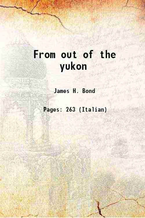     			From out of the yukon 1986