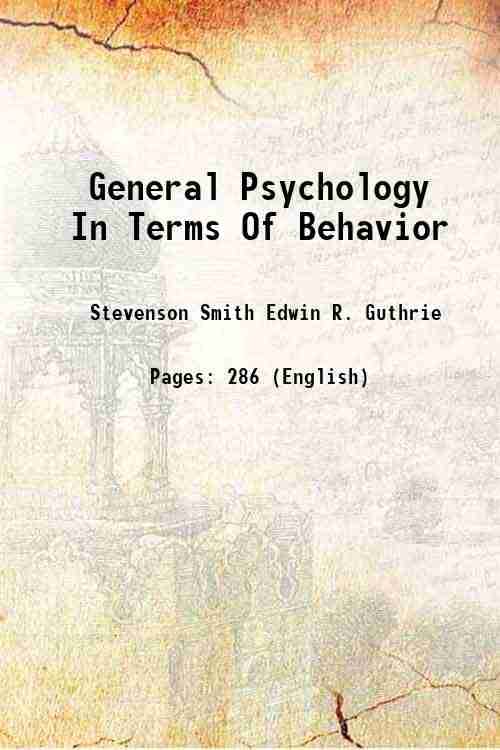 General Psychology In Terms Of Behavior 1921 General Psychology In Terms Of Behavior 1921