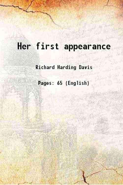     			Her first appearance 1901