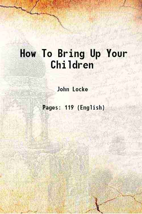     			How To Bring Up Your Children 1902