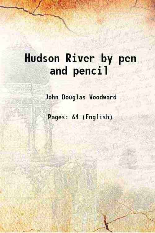     			Hudson River by pen and pencil 1875