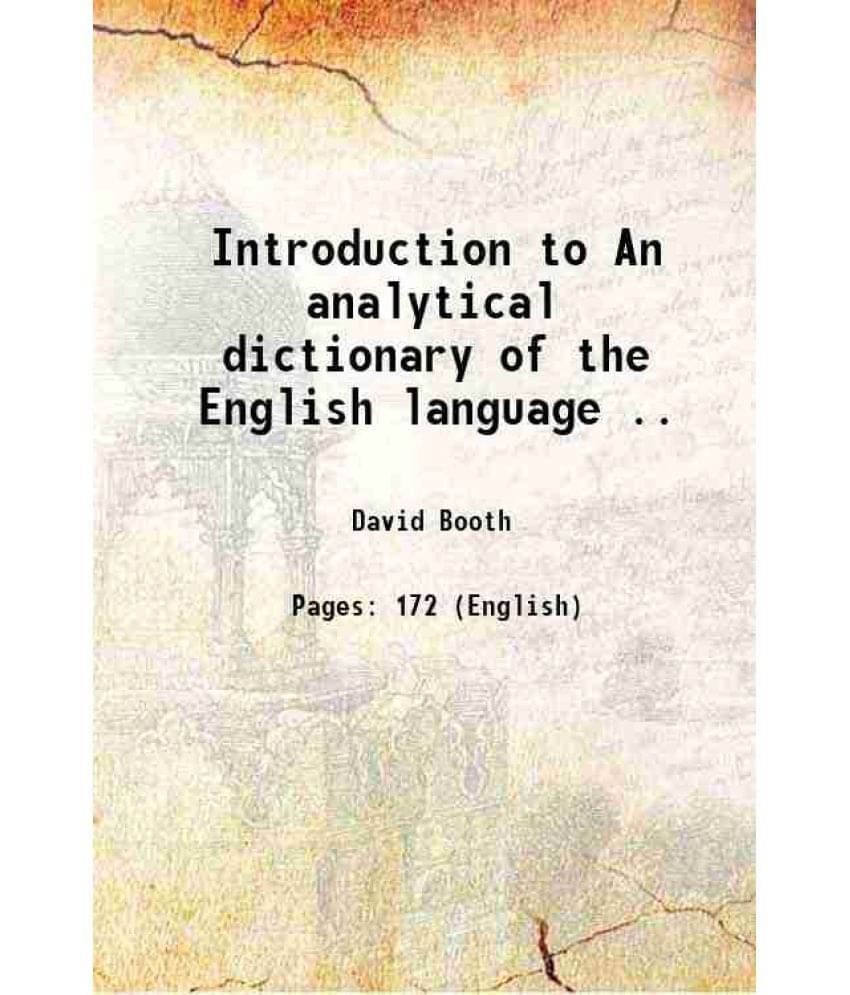 Introduction to An analytical dictionary of the English language .. 1806 Introduction to An analytical dictionary of the English language .. 1806
