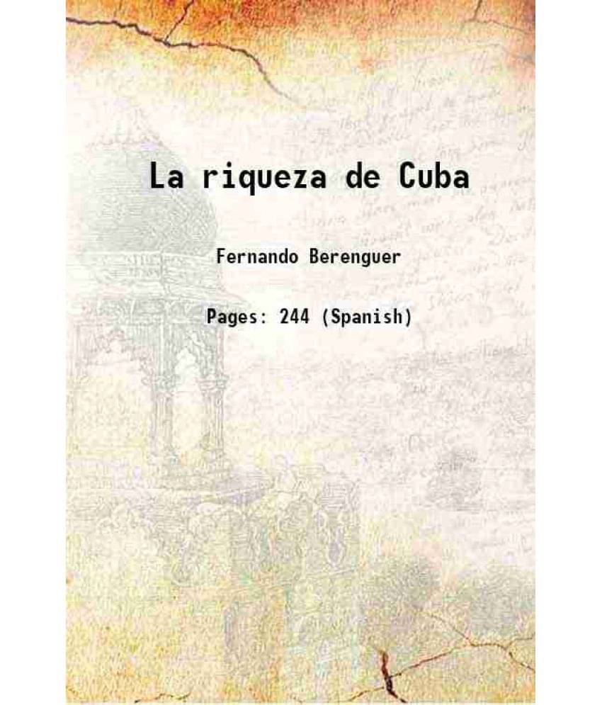    			La riqueza de Cuba 1917