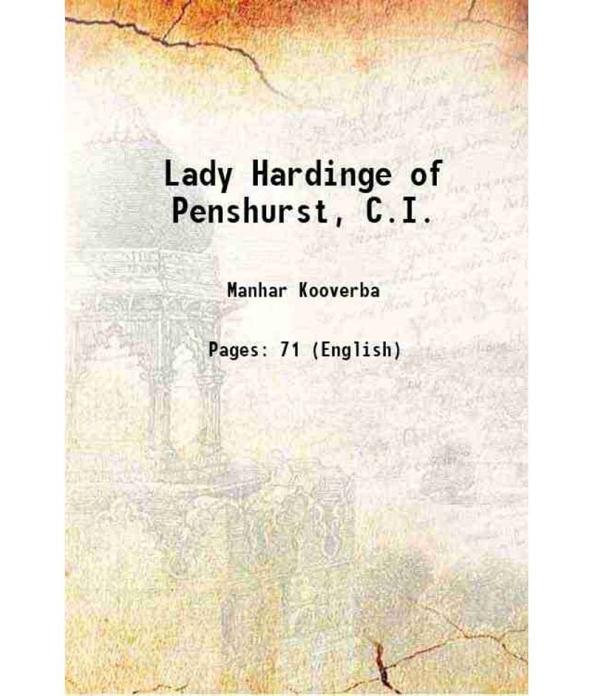     			Lady Hardinge of Penshurst, C.I. 1915