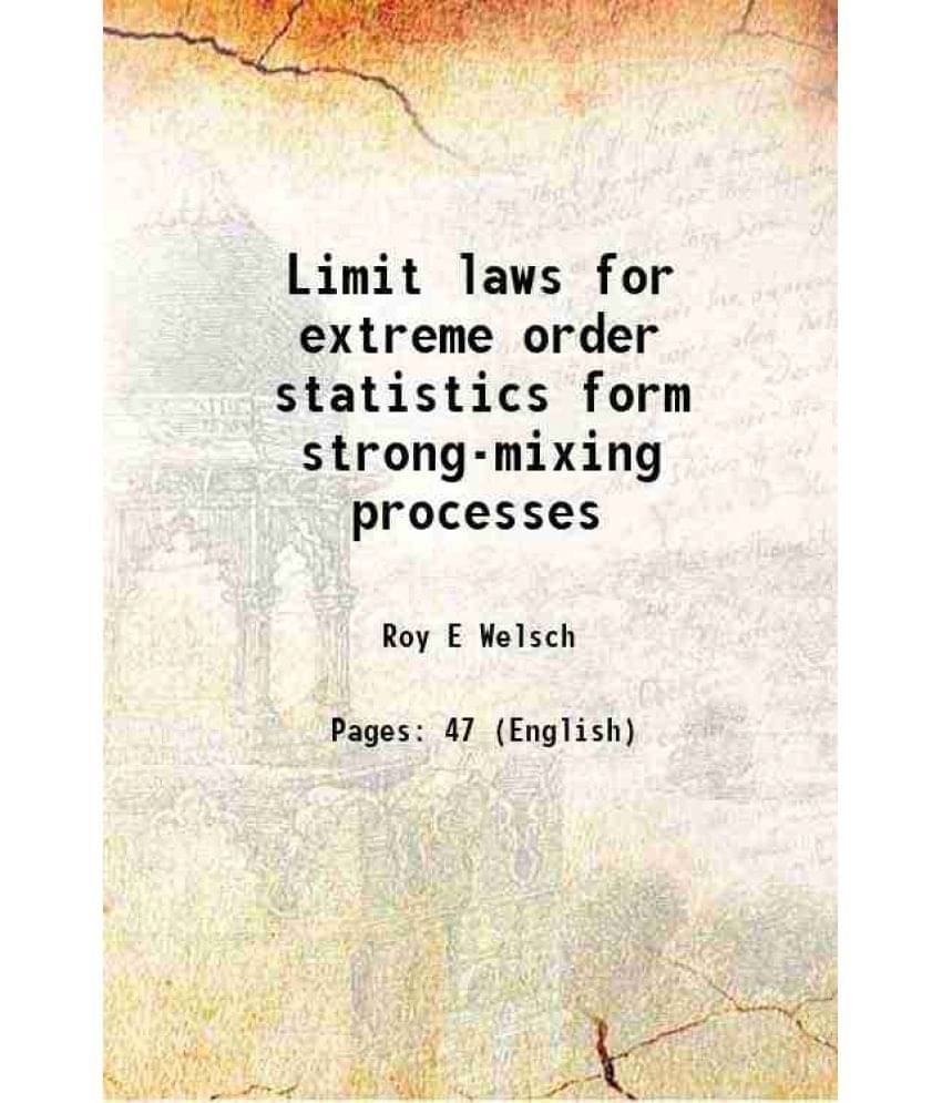 Limit laws for extreme order statistics form strong-mixing processes 1971     			Limit laws for extreme order statistics form strong-mixing processes 1971
