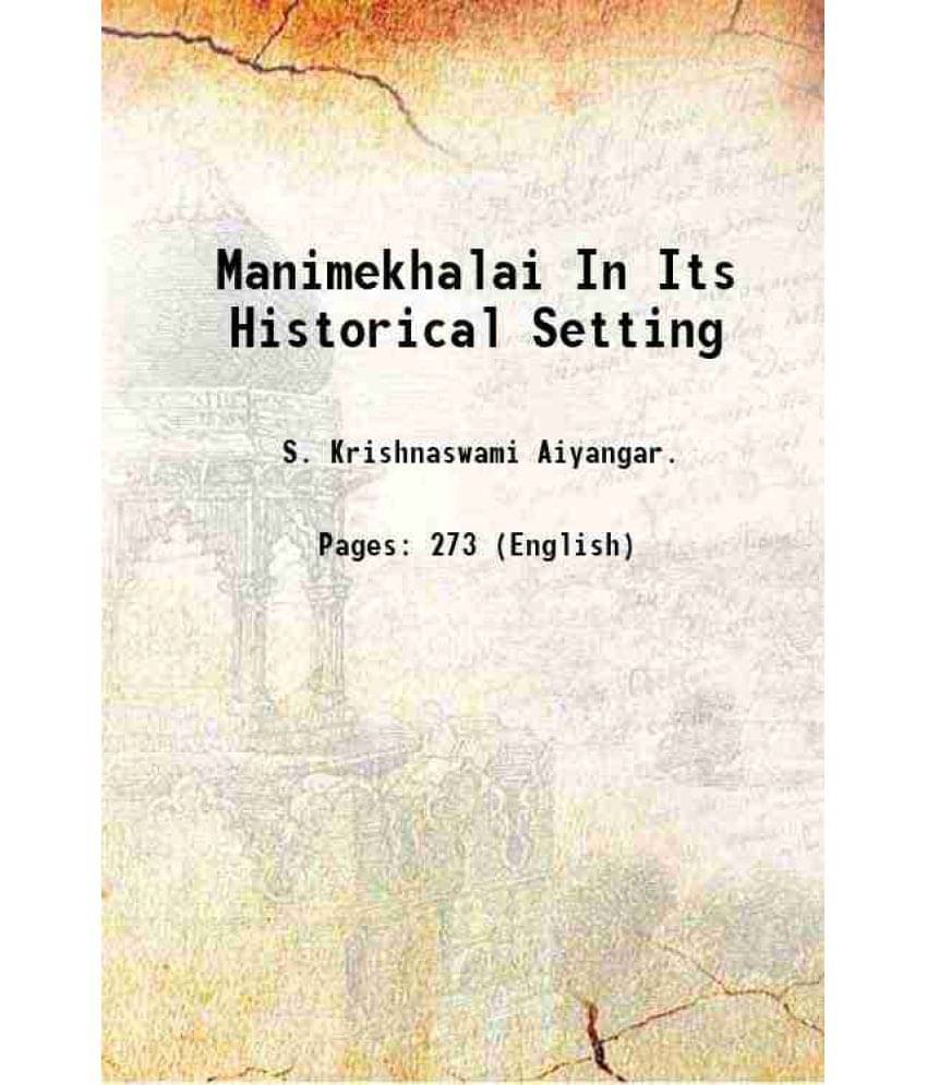 Manimekhalai In Its Historical Setting 1927 Manimekhalai In Its Historical Setting 1927