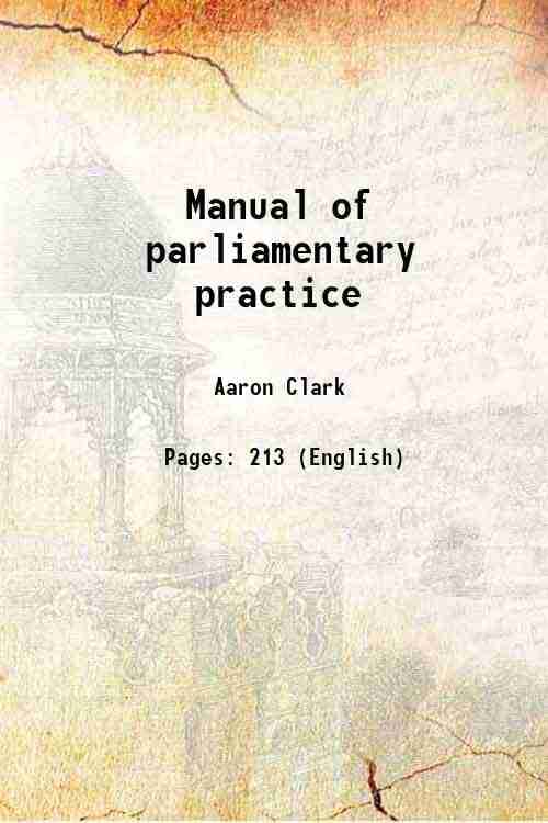    			Manual of parliamentary practice 1826