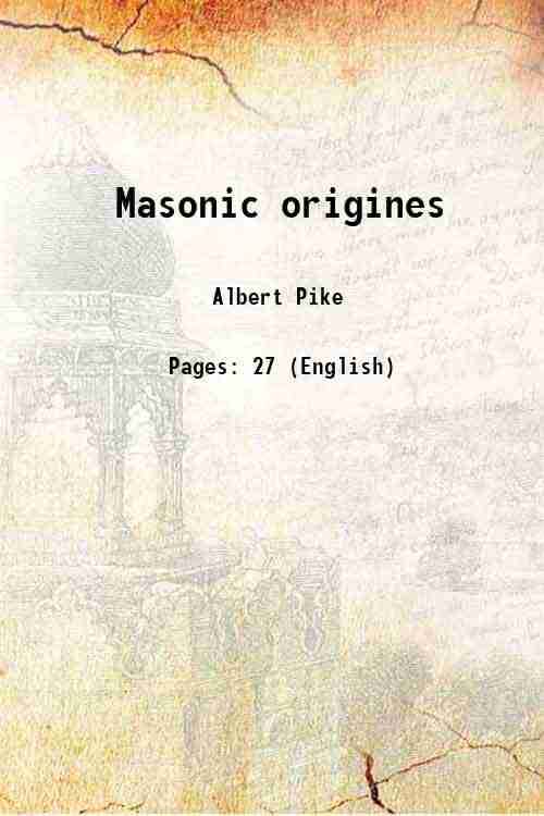     			Masonic origines 1887
