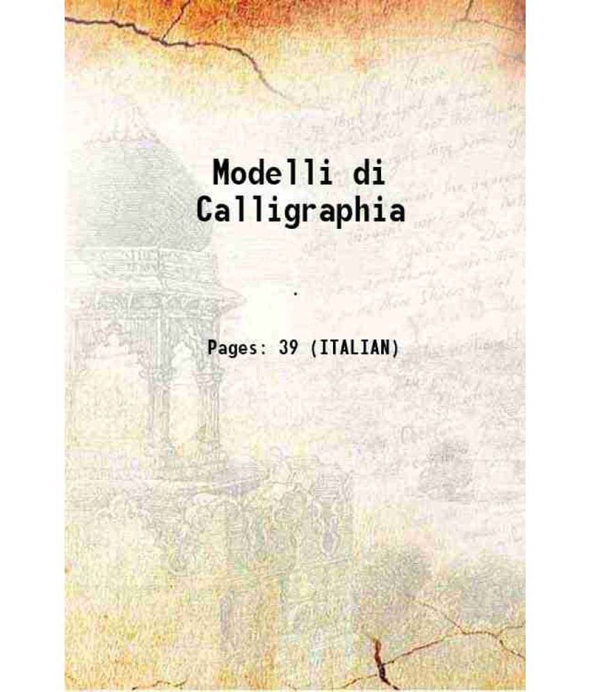     			Modelli di Calligraphia