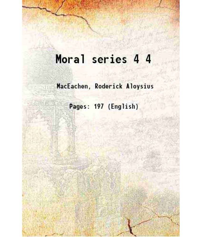     			Moral series Volume 4 1916
