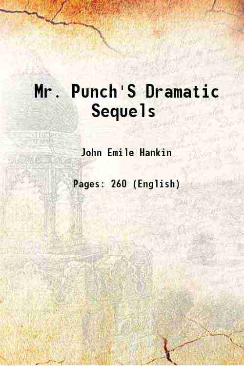     			Mr. Punch'S Dramatic Sequels 1901