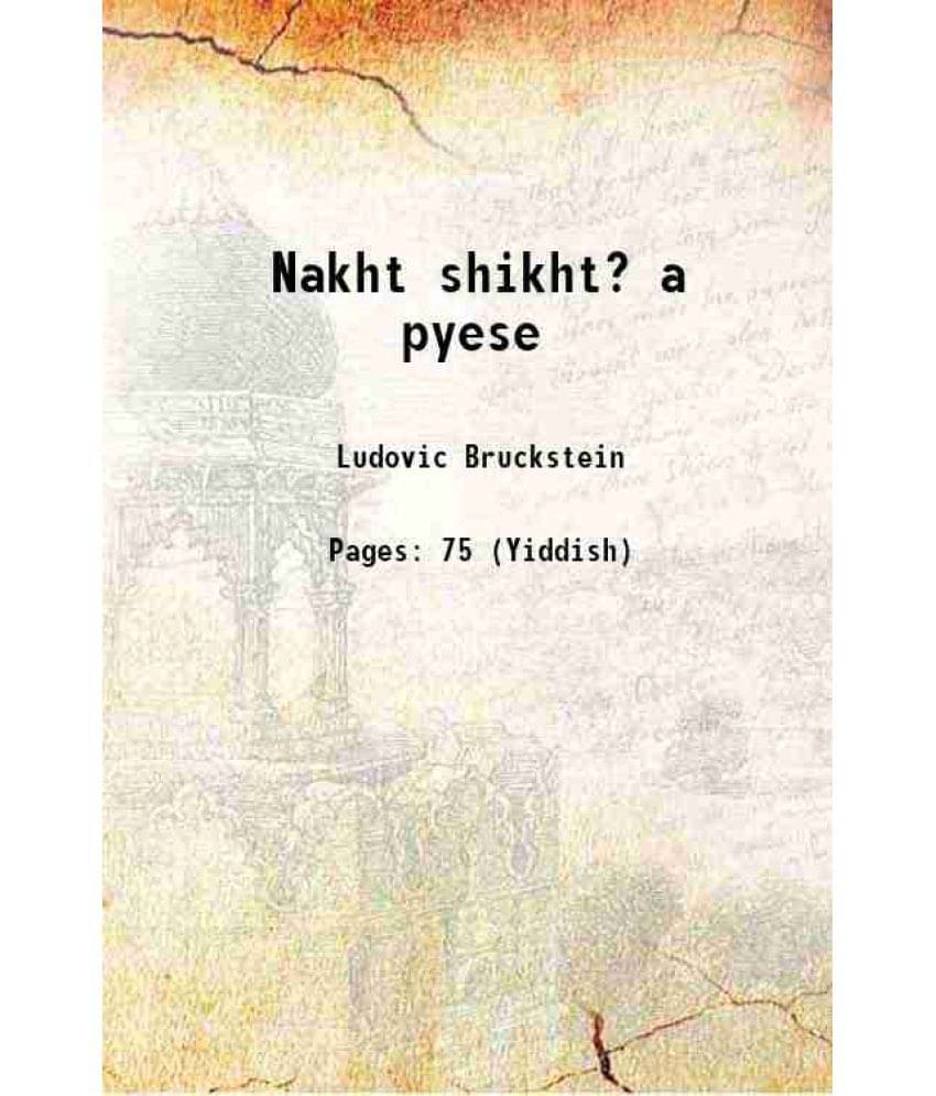     			Nakht shikht? a pyese 1950