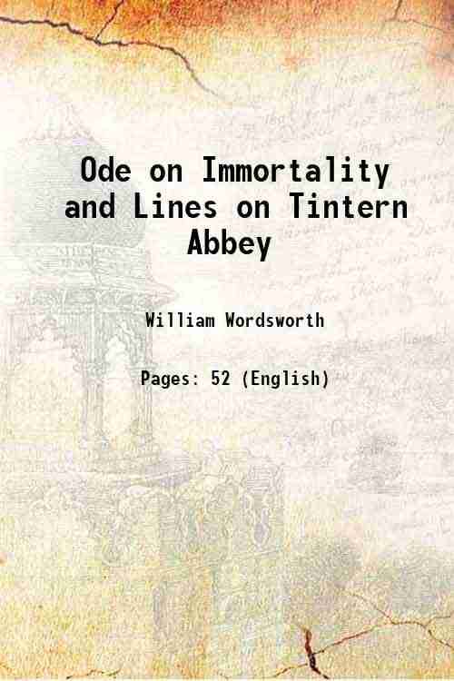     			Ode on Immortality and Lines on Tintern Abbey 1885