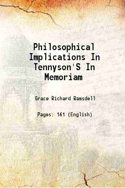     			Philosophical Implications In Tennyson'S In Memoriam 1933