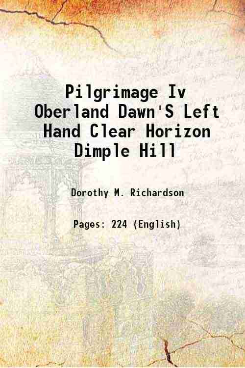     			Pilgrimage Iv Oberland Dawn'S Left Hand Clear Horizon Dimple Hill 1938