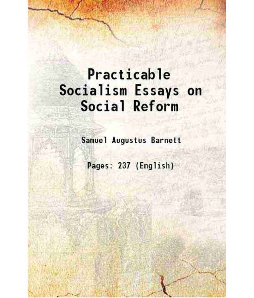 Practicable Socialism Essays on Social Reform 1888 Practicable Socialism Essays on Social Reform 1888