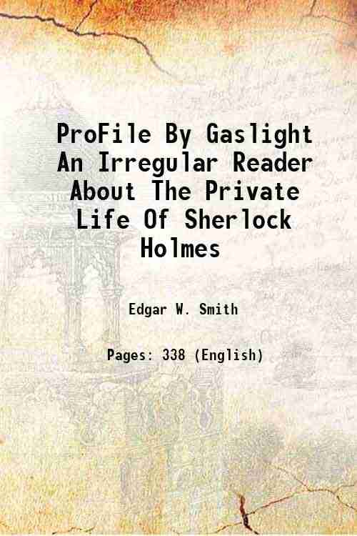 Profile By Gaslight An Irregular Reader About The Private Life Of Sherlock Holmes 1944 Profile By Gaslight An Irregular Reader About The Private Life Of Sherlock Holmes 1944