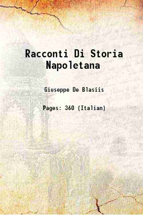     			Racconti Di Storia Napoletana 1908