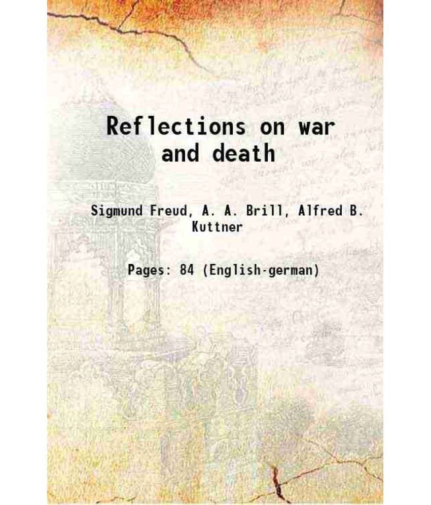 Reflections on war and death 1918 Reflections on war and death 1918