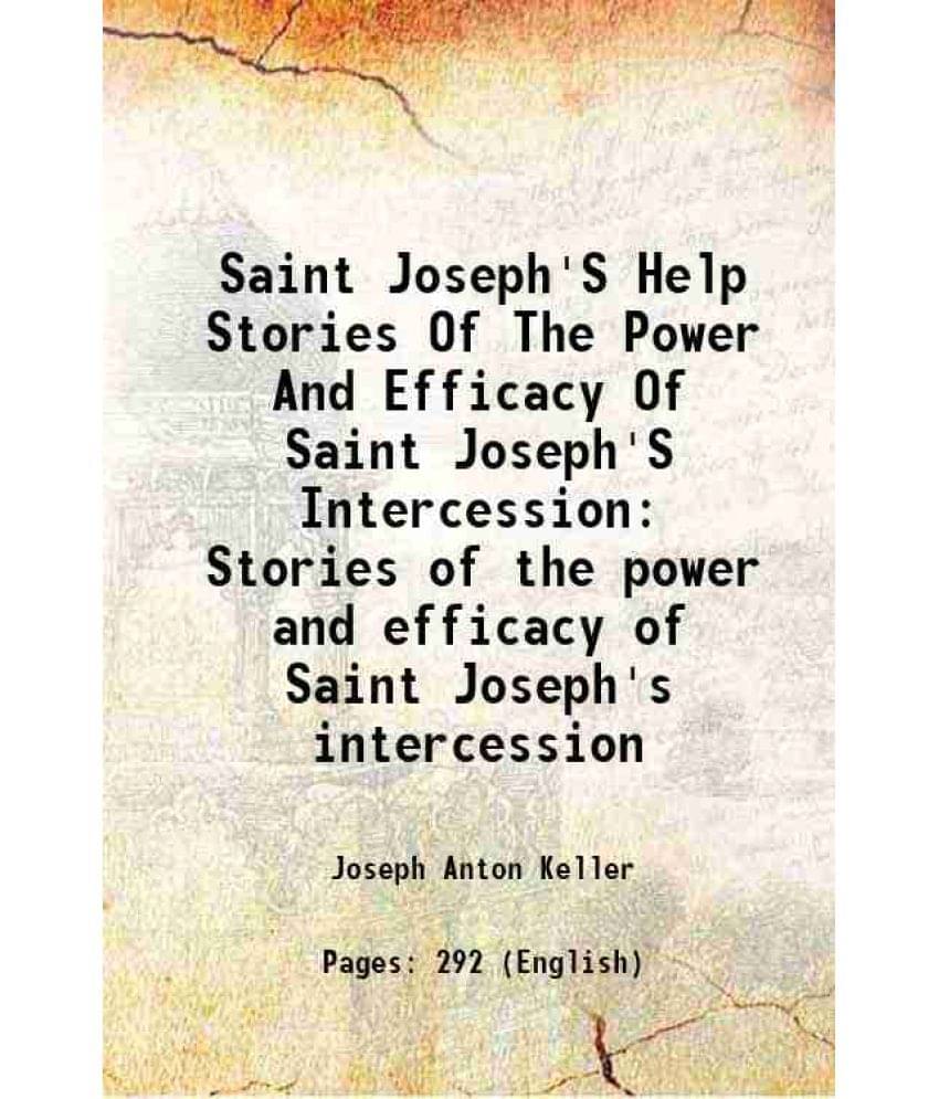 Saint Joseph'S Help Stories Of The Power And Efficacy Of Saint Joseph'S Intercession Stories of the power and efficacy of Saint Joseph's intercession Saint Joseph'S Help Stories Of The Power And Efficacy Of Saint Joseph'S Intercession Stories of the power and efficacy of Saint Joseph's intercession
