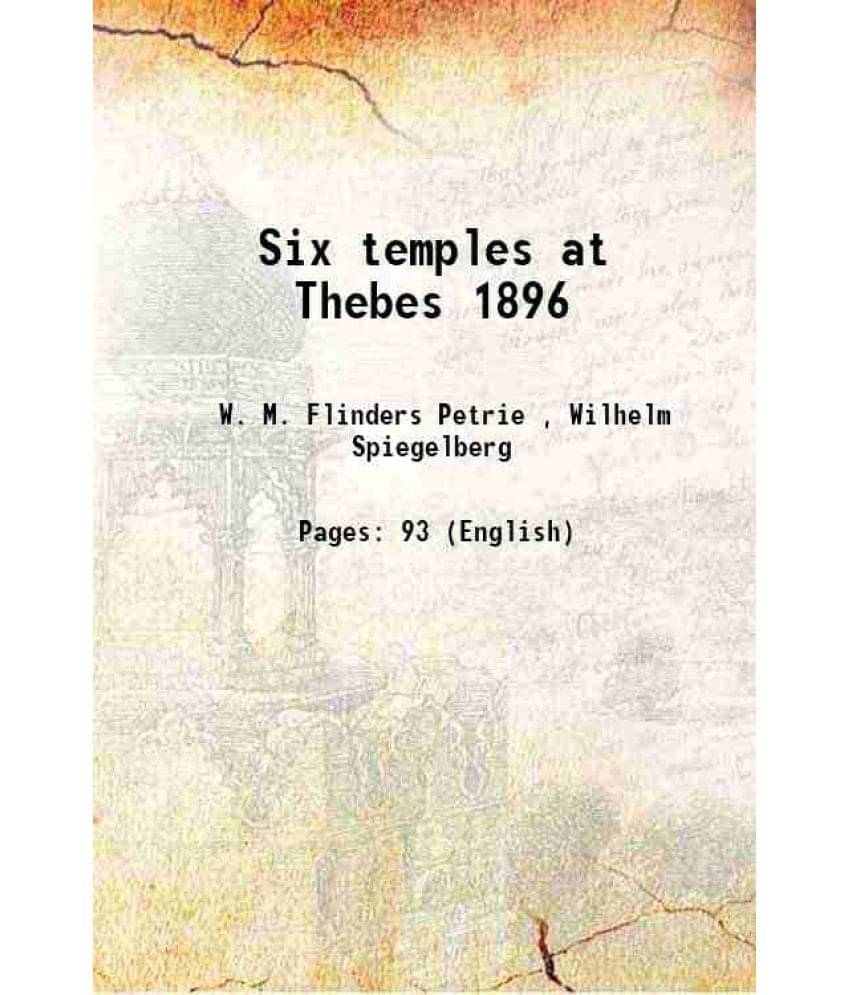 Six temples at Thebes 1896 1897 Six temples at Thebes 1896 1897