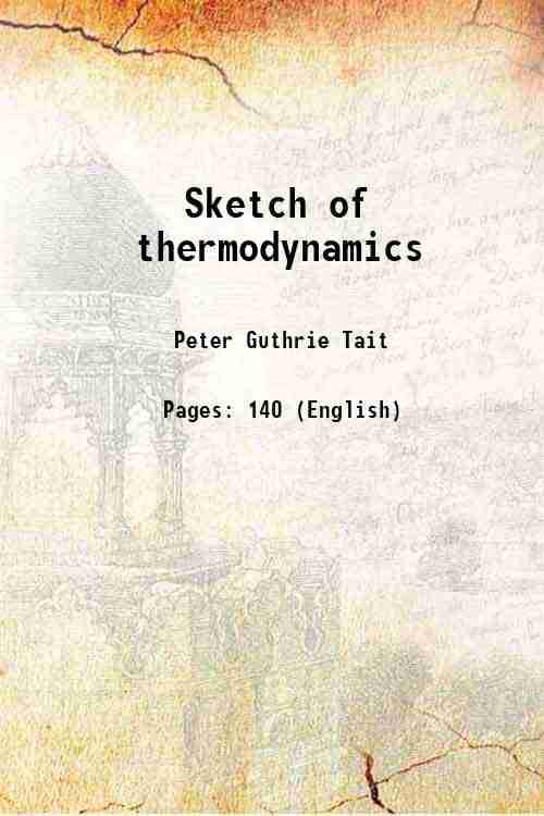     			Sketch of thermodynamics 1868