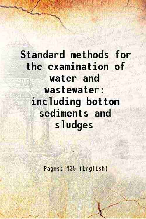     			Standard methods for the examination of water and wastewater including bottom sediments and sludges 1960