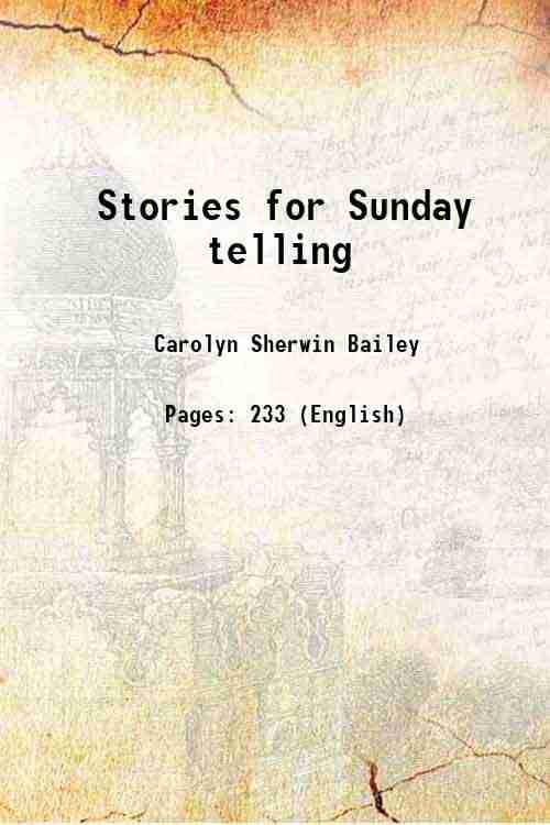     			Stories for Sunday telling 1916