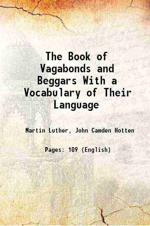     			The Book of Vagabonds and Beggars With a Vocabulary of Their Language 1860
