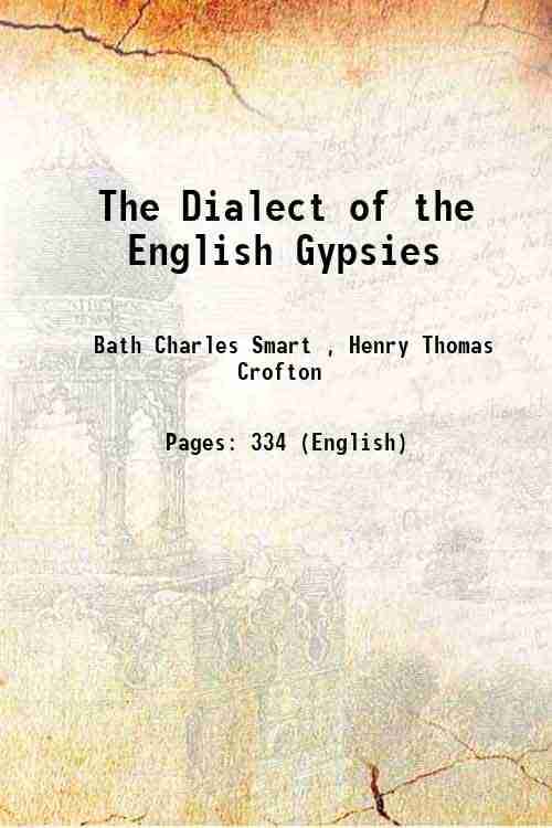     			The Dialect of the English Gypsies 1875