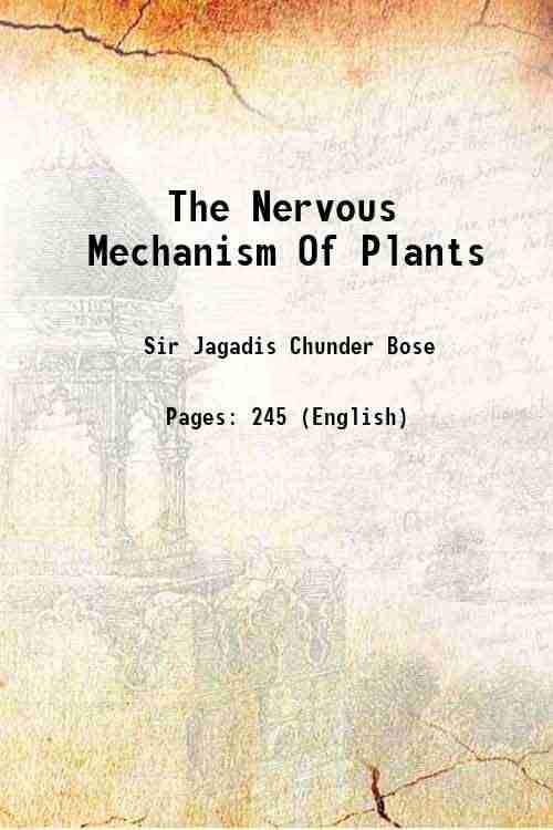     			The Nervous Mechanism Of Plants 1926